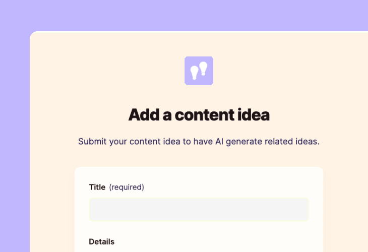 a form to capture content ideas